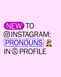 Instagram Adds New ‘Pronouns’ Option on User Profiles to Maximize Inclusion
