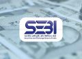 Sebi Simplifies Re-KYC for NRIs, Lifts India-Based Presence Requirement for Digital Verification